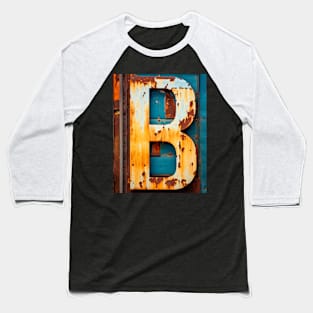 Rusty Letter B Antique Monogram Letter B Initial Alphabet Baseball T-Shirt